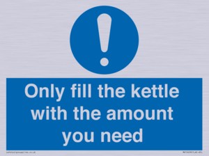 Only fill the kettle with the amount you need